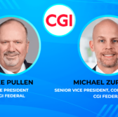 CGI’s Mike Pullen, Michael Zuromski: Agencies Should Incorporate Oral Presentations Into Federal Proposal Evaluation Process