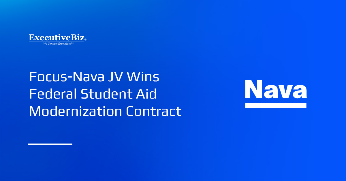 Nava logo. Focus-Nava JV secured a $4.3 million contract with the Department of Education to modernize FAFSA systems.