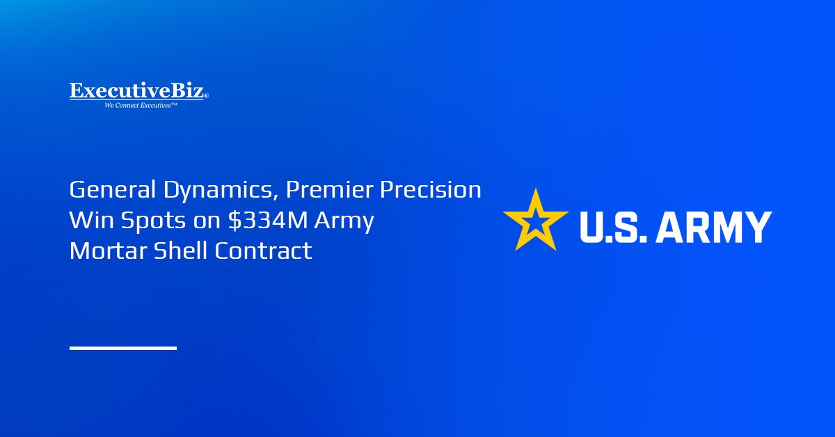 Army logo. General Dynamics and Premier Precision were awarded spots on the Army's contract for 120mm mortar shell bodies.