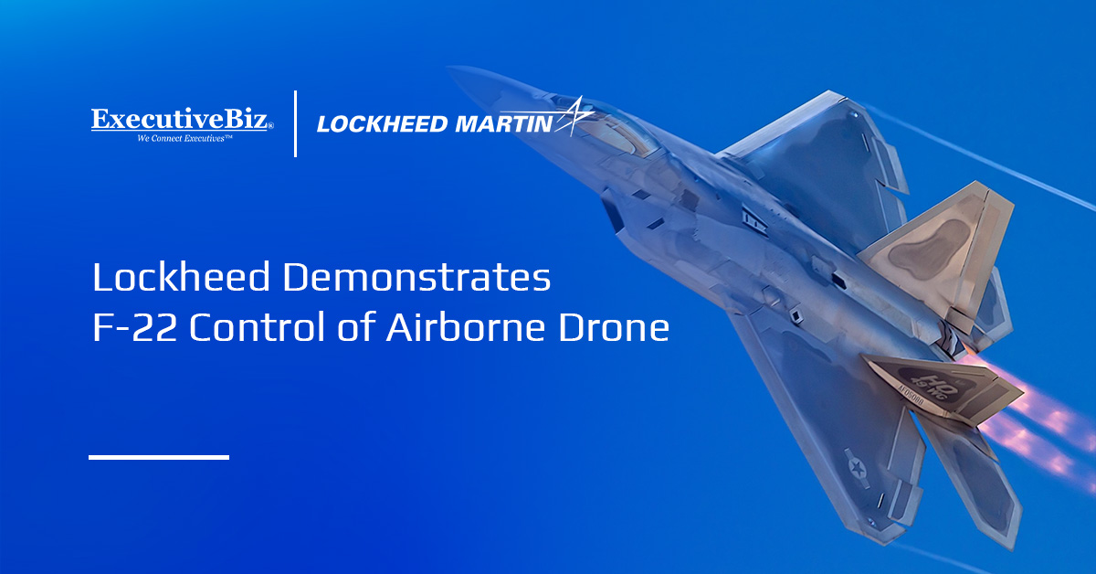 Lockheed Martin logo. Skunk Works flew an F-22 at Nellis AFB, showing how a pilot can command an airborne UAS.