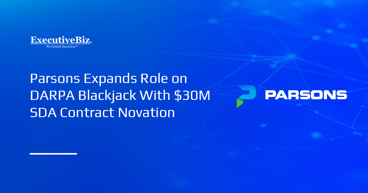 Parsons. Parsons has received a $30M contract modification to support the Blackjack satellite demonstration program.