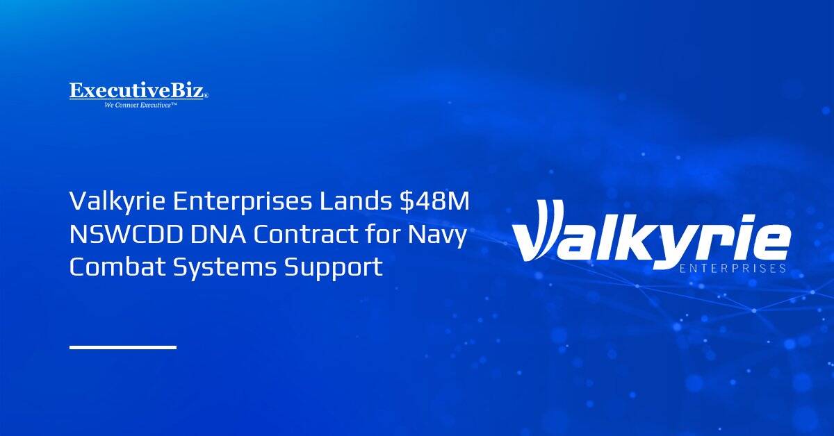 Valkyrie Enterprises Lands $48M NSWCDD DNA Contract for Navy Combat Systems Support Valkyrie Enterprises logo. The NSWCDD DNA has awarded Valkyrie Enterprises a contract for combat systems support.