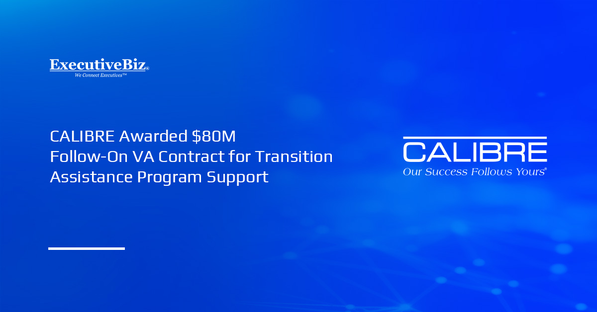 CALIBRE Systems logo. CALIBRE has received a follow-on VA contract to continue supporting the Transition Assistance Program.