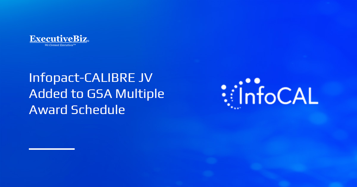 InfoCAL logo. The Infopact-CALIBRE joint venture has been added to GSA’s Multiple Award Schedule.