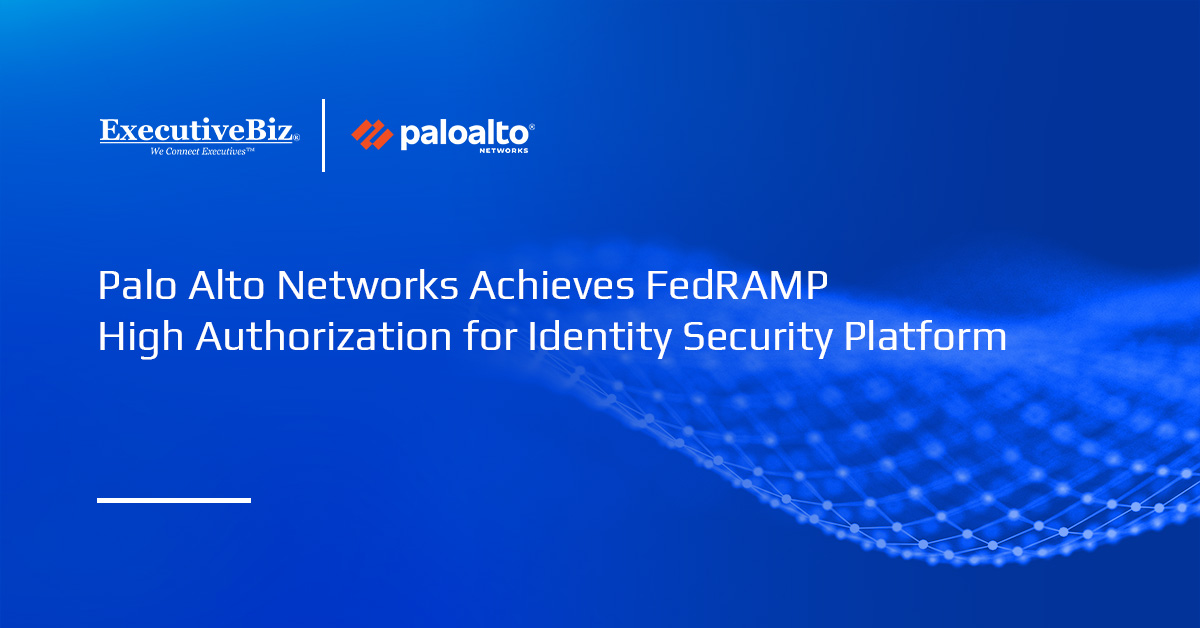 Palo Alto Networks Achieves FedRAMP High Authorization for Identity Security Platform Palo Alto Networks logo. Palo Alto has earned FedRAMP High Authorization for its Idira Identity Security Platform.