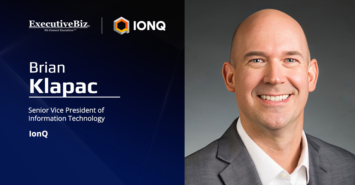 Brian Klapac. IonQ has appointed Brian Klapac senior vice president of information technology.