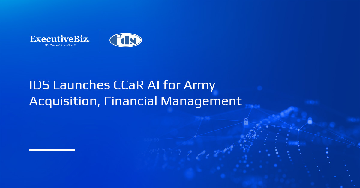 IDS Launches CCaR AI for Army Acquisition, Financial Management Integrated Data Services logo. IDS has launched CCaR AI for its Army customers to support acquisition and financial teams.