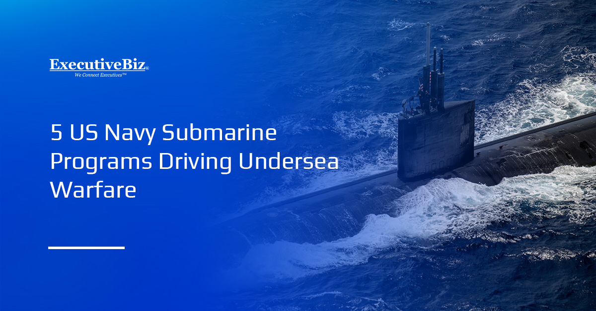 5 US Navy Submarine Programs Driving Undersea Warfare