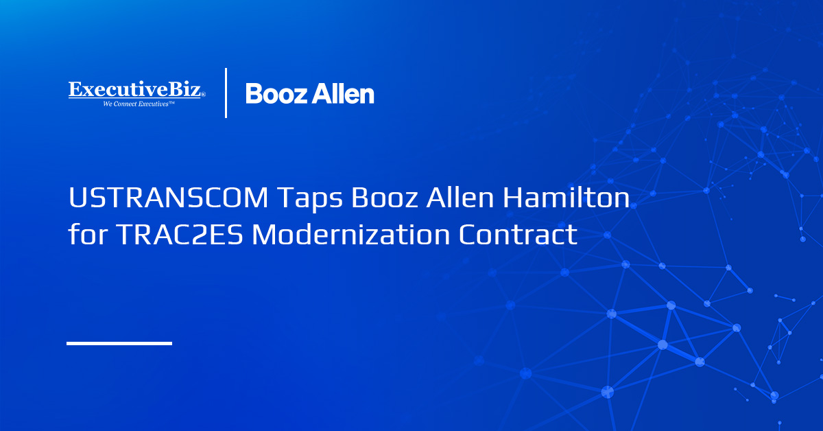 USTRANSCOM Taps Booz Allen Hamilton for TRAC2ES Modernization Contract