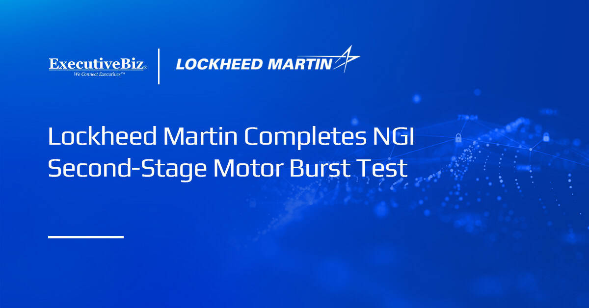Lockheed Martin Completes NGI Second-Stage Motor Burst Test Lockheed Martin logo. Lockheed has concluded a burst test of the NGI motor case.