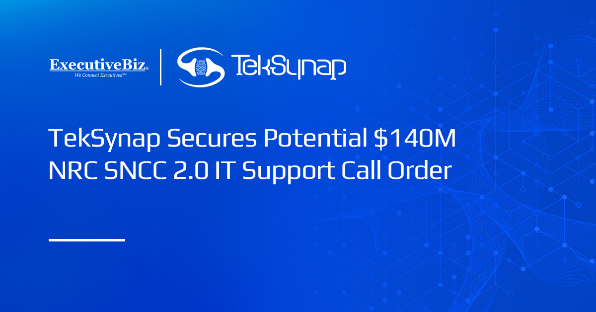 TekSynap Secures Potential $140M NRC SNCC 2.0 IT Support Call Order TekSynap logo. TekSynap has secured a potential $140 million NRC SNCC 2.0 BPA call order for enterprise IT support.