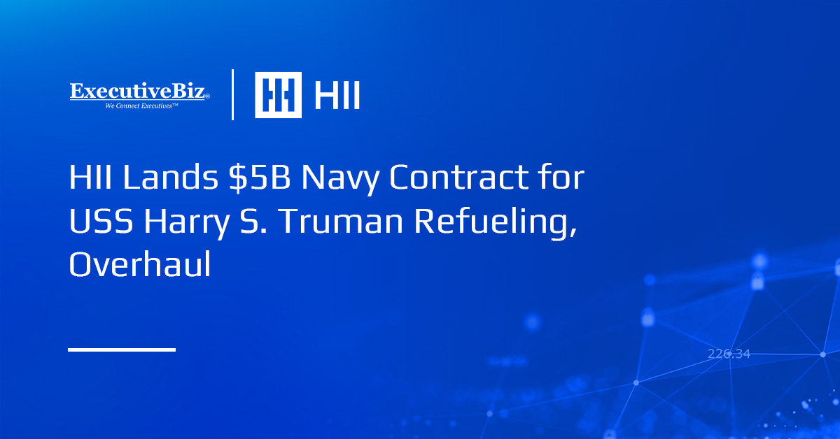 HII Lands $5B Navy Contract for USS Harry S. Truman Refueling, Overhaul
